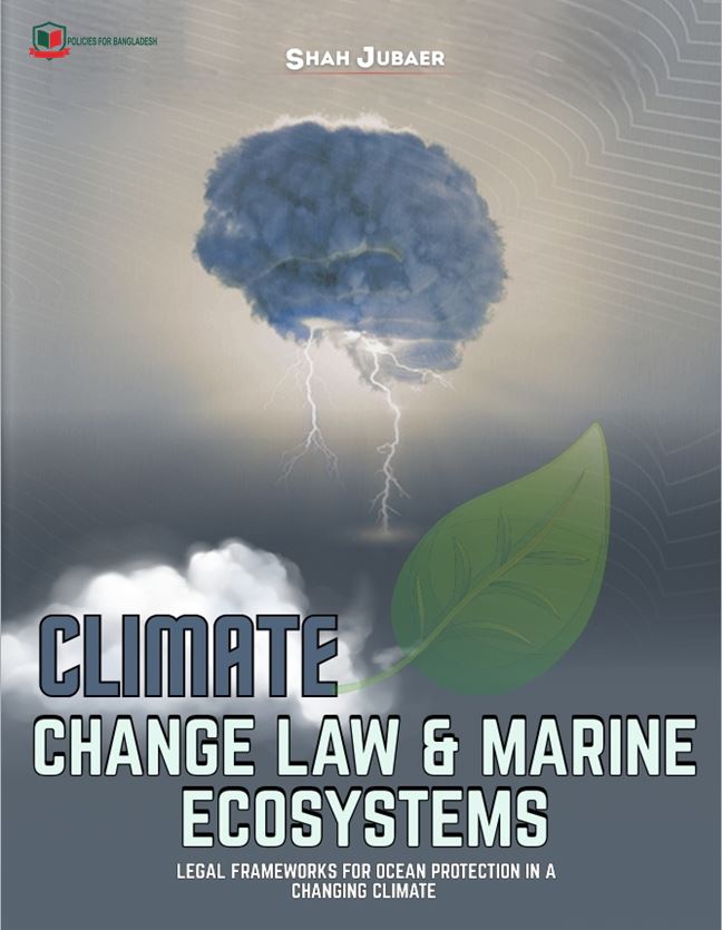 Climate Change Law and Marine Ecosystems: Legal Frameworks for Ocean Protection in a Changing Climate