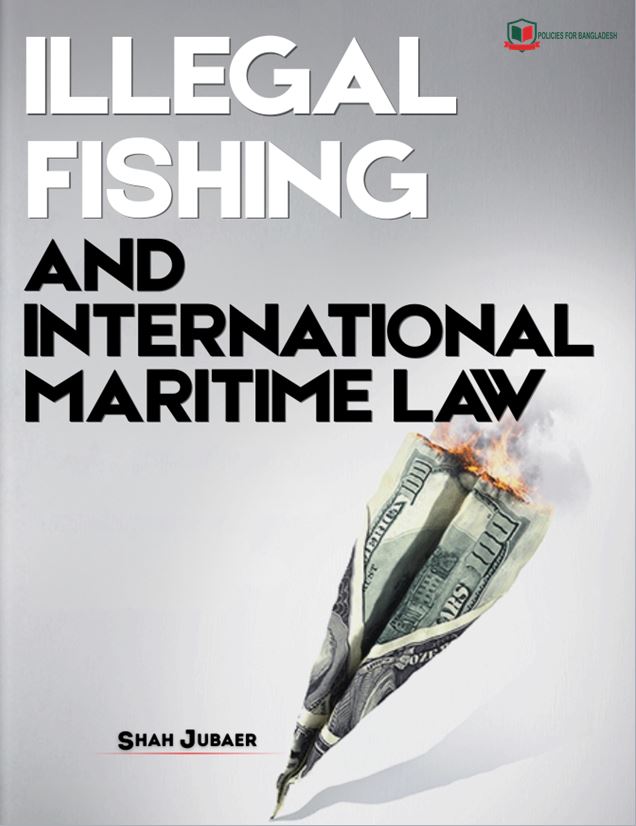 Illegal Fishing and International Maritime Law: Legal Frameworks, Enforcement Challenges, and Global Governance